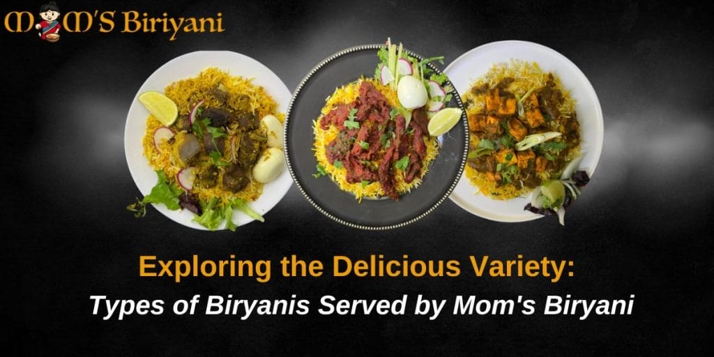 types of biryanis