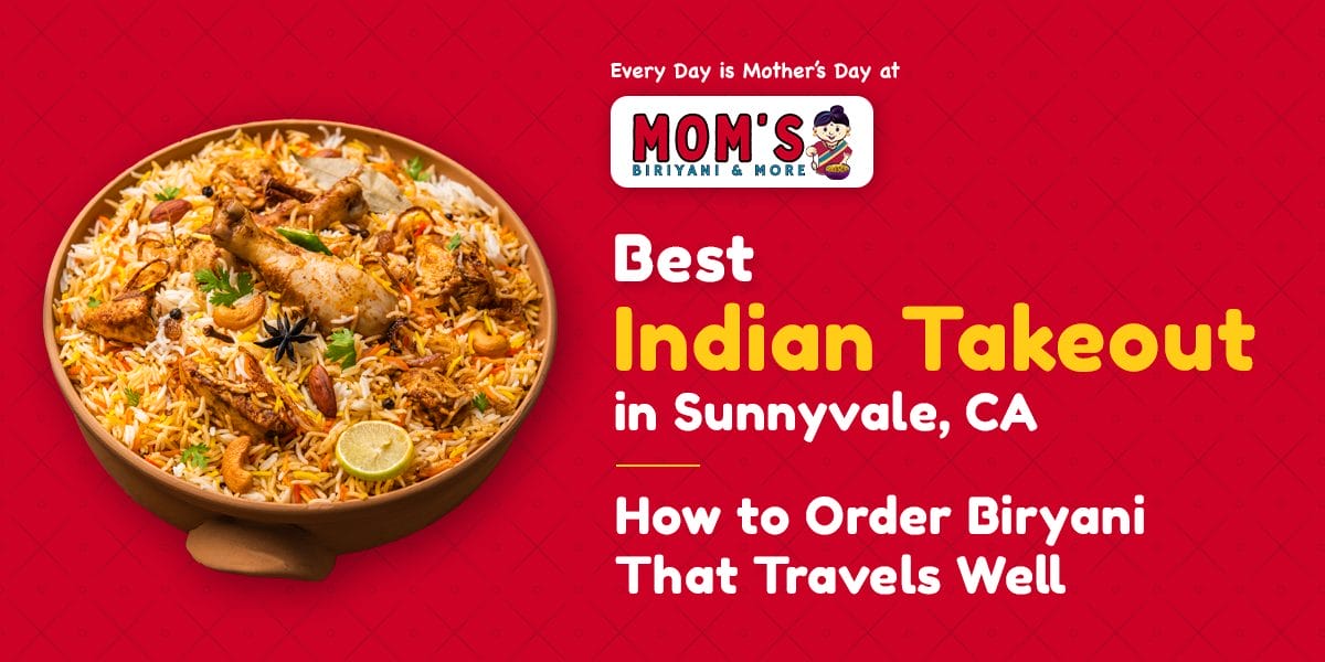 best Indian takeout in Sunnyvale, CA